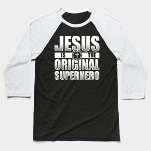 Jesus the hero Baseball T-Shirt